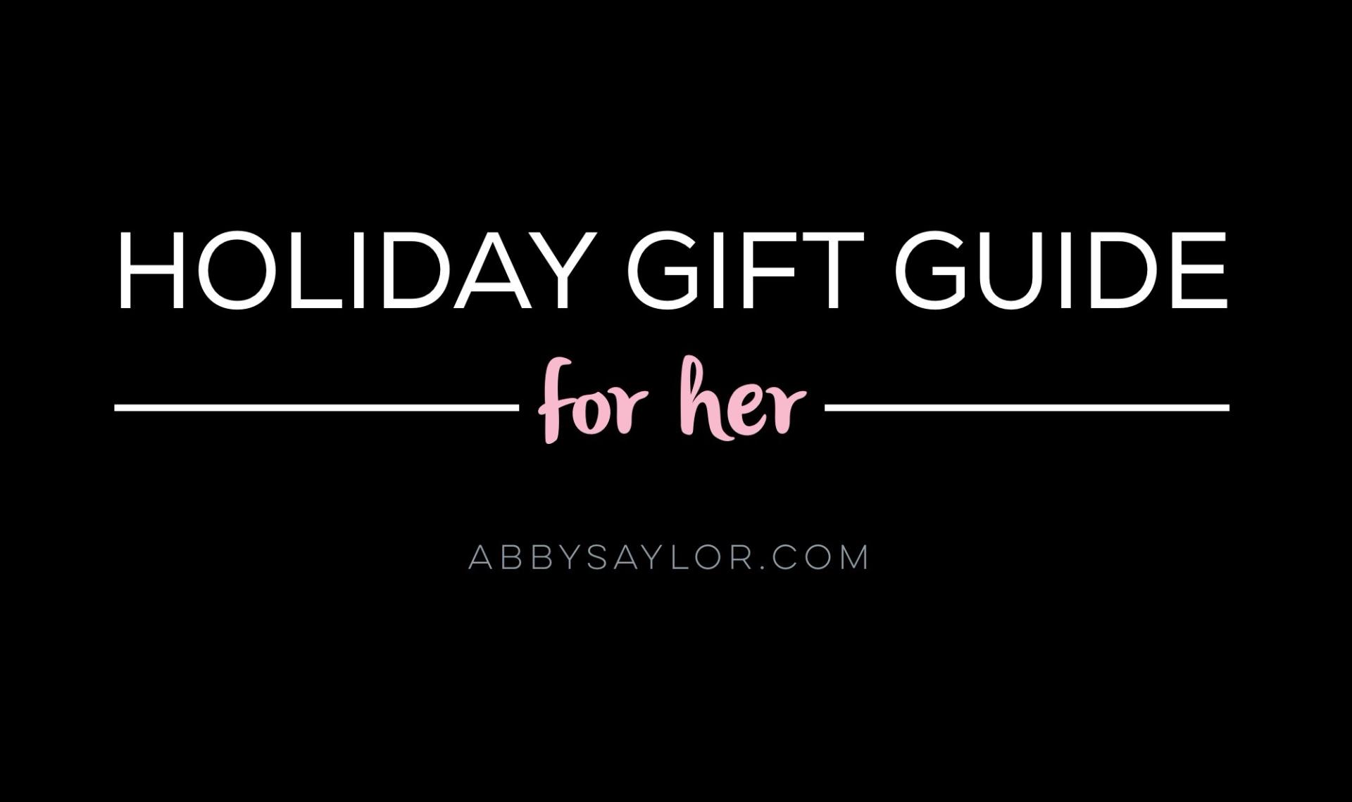 Holiday Gift Guide For Her